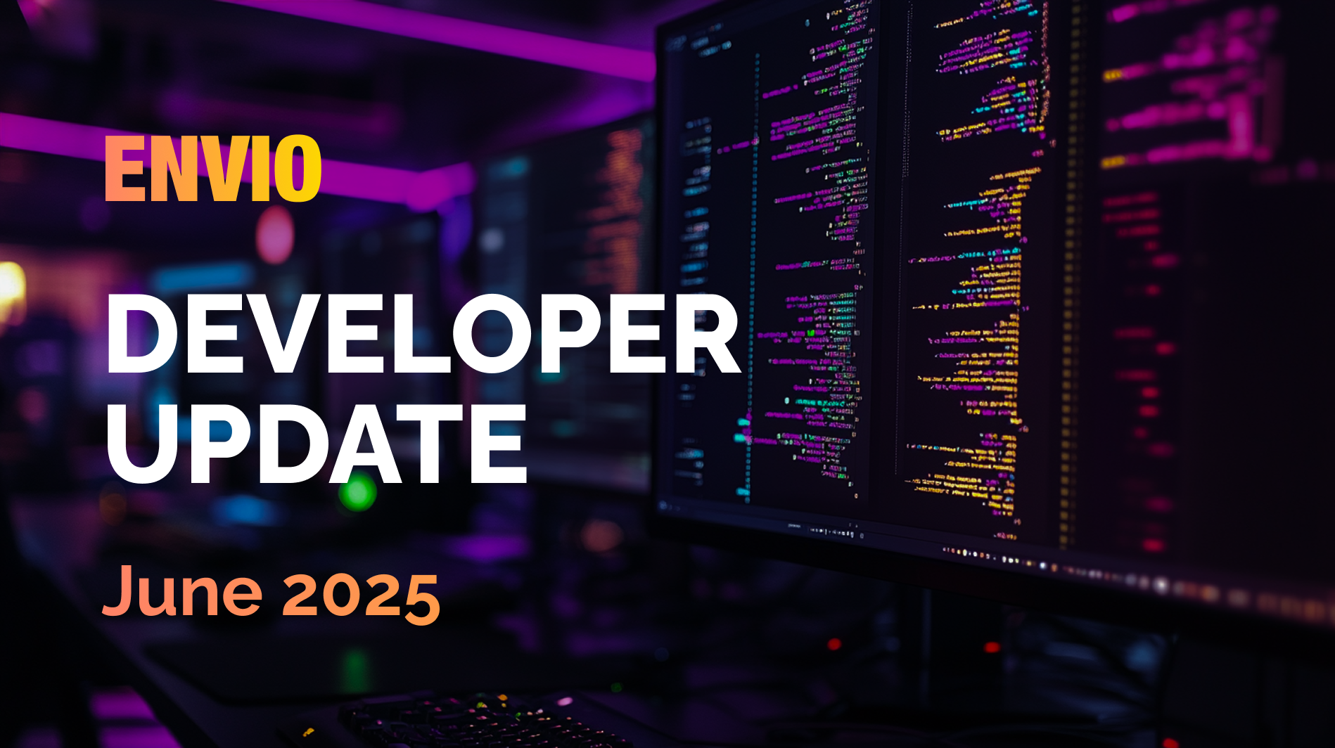Cover Image Envio Developer Community Update June 2025